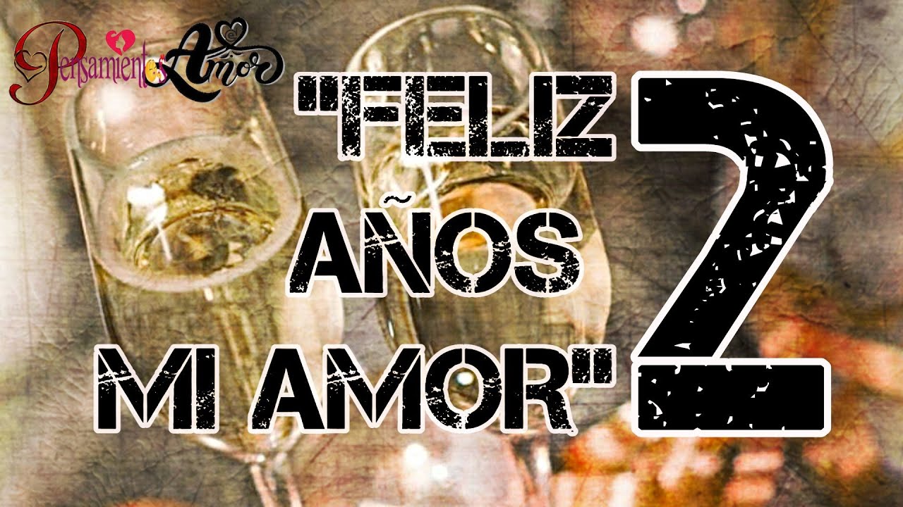 cartas de amor 2 años contigo