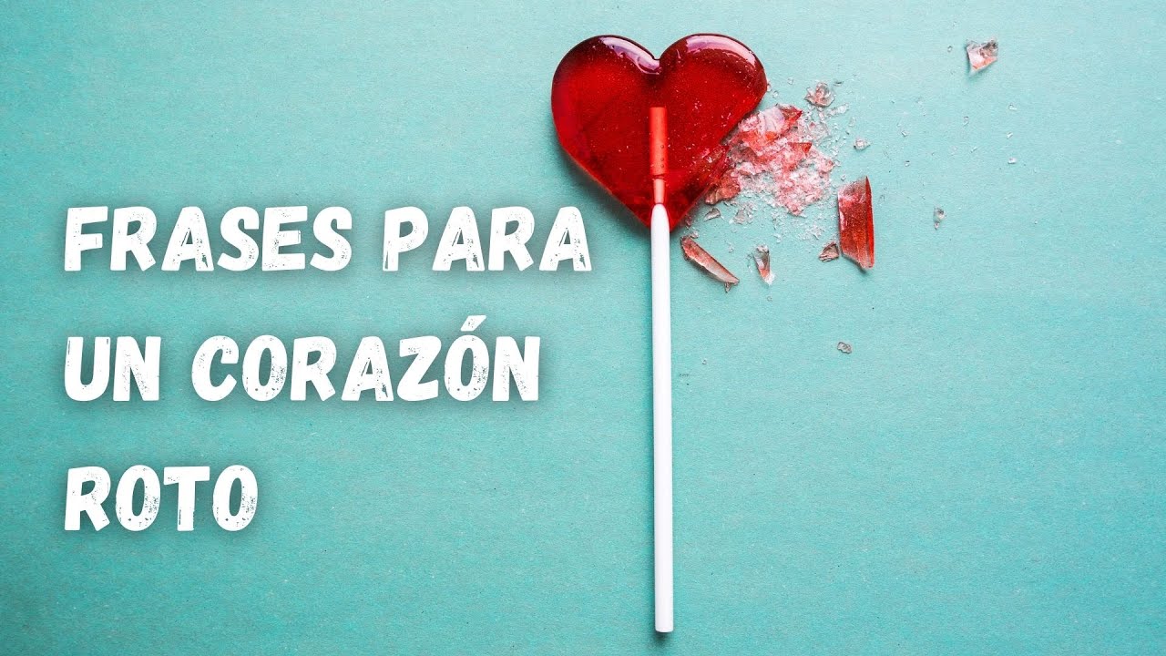 frases de un corazon roto y triste