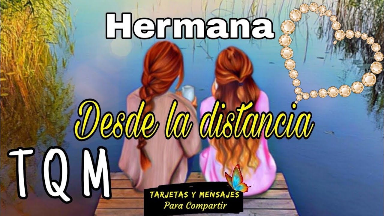 saludos para una hermana que esta lejos